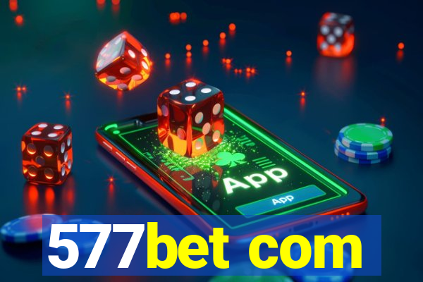 577bet com